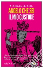 Angelo che sei il mio custode. E-book. Formato EPUB ebook