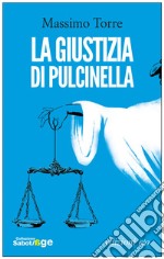 La giustizia di Pulcinella. E-book. Formato EPUB