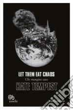 Let Them Eat Chaos - Che mangino caos. Ediz. italiana e inglese. E-book. Formato EPUB