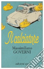 Il calciatore. E-book. Formato EPUB ebook