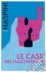 Le Case del malcontento. E-book. Formato EPUB ebook