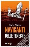 Naviganti delle tenebre. E-book. Formato EPUB ebook