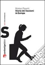 Storia dei fascismi in Europa. E-book. Formato PDF ebook