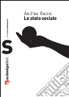 Lo stato sociale. E-book. Formato PDF ebook di Andrea Rapini