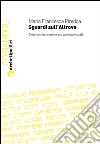 Sguardi sull'altrove. Cinema missionario e antropologia visuale. E-book. Formato PDF ebook di Maria Francesca Piredda