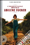 L'indimenticabile estate di Abilene Tucker. E-book. Formato EPUB ebook di Clare Vanderpool