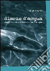 Diario d'acqua: Viaggio a nuoto attraverso la Gran Bretagna. E-book. Formato EPUB ebook