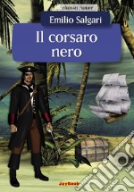 Il Corsaro Nero. E-book. Formato EPUB ebook