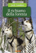 Il richiamo della foresta. E-book. Formato PDF ebook