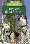 Il richiamo della foresta. E-book. Formato PDF ebook