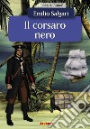 Il Corsaro Nero. E-book. Formato PDF ebook