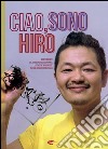 Ciao, sono Hiro. E-book. Formato EPUB ebook