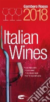Italian Wines 2018: Italian Wines 2018 is the english version of Vini d'Italia 2018. E-book. Formato EPUB ebook