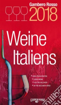 Weine Italien 2018: Vini d’Italia 2018 in deutscher Sprache. E-book. Formato EPUB ebook di AA.VV.