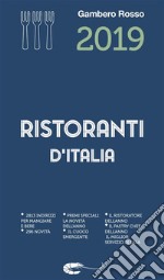 Ristoranti d'Italia 2019. E-book. Formato EPUB ebook