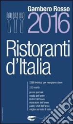 Ristoranti d'Italia 2016. E-book. Formato EPUB ebook