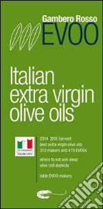 EVOO - Italian Extra Virgin Olive Oils. E-book. Formato PDF ebook