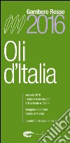 Oli d'Italia 2016: I migliori oli extravergini italiani 100%. E-book. Formato PDF ebook