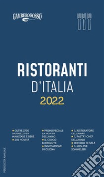Ristoranti d'Italia 2022. E-book. Formato EPUB ebook di AA.VV .