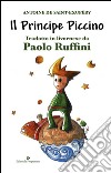 Il principe piccino di Antoine di Saint-Exupéry. Testo livornese. E-book. Formato EPUB ebook di Paolo Ruffini