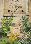 Le Erbe del Prete: Infusi e decotti. E-book. Formato EPUB ebook