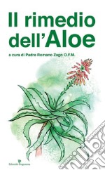 Il rimedio dell'aloe. E-book. Formato EPUB ebook