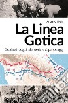 La linea gotica. E-book. Formato EPUB ebook di Antonio Melis