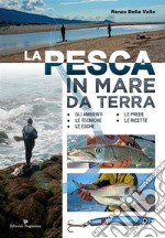 La pesca in mare da terra. E-book. Formato EPUB ebook