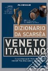 Dizionario da scarsèa Veneto-Italiano. E-book. Formato EPUB ebook