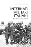 Internati militari italiani. E-book. Formato EPUB ebook