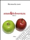 AmarAdolescenza. E-book. Formato EPUB ebook