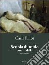 Scuola di nudo con modella. E-book. Formato EPUB ebook