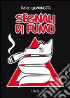 Segnali di fumo. E-book. Formato EPUB ebook