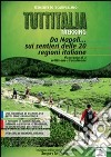 Tuttitalia trekking. E-book. Formato PDF ebook di Benedetto Scarpellino