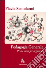 Pedagogia generale - primo corso per argomenti ebook. E-book. Formato PDF ebook