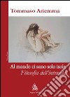 Al mondo ci sono solo isole. Filosofia dell'intensità. E-book. Formato PDF ebook