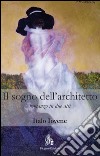 Il sogno dell'architetto: (Romanzo in due atti). E-book. Formato PDF ebook di Italo Iovene