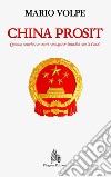 China PrositQuanto potrebbe costarci caro questo brindisi con la Cina?. E-book. Formato PDF ebook
