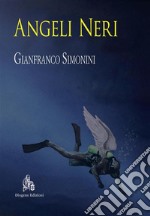 Angeli Neri. E-book. Formato PDF ebook