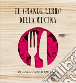 il grande libro della cucina. E-book. Formato EPUB ebook