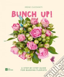 BUNCH UP!. E-book. Formato EPUB ebook di Irene  Cuzzaniti