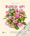 BUNCH UP!. E-book. Formato EPUB ebook di Irene  Cuzzaniti