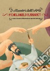 Michelangelo Buonarroti. La storia illustrata dei grandi protagonisti dell'arte. E-book. Formato EPUB ebook