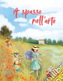 A spasso nell’arte. E-book. Formato EPUB ebook di Rossana  Papagni