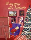 Il sogno di Natale. E-book. Formato EPUB ebook di Rossana  Papagni