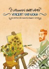 Vincent van Gogh. La storia illustrata dei grandi protagonisti dell'arte. E-book. Formato PDF ebook