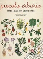 Piccolo erbario: Storie e segreti di alberi e piante. E-book. Formato EPUB ebook