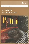 Il leone di Norrland. E-book. Formato EPUB ebook di Claudio Nebbia