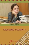 Facciamo i compiti. E-book. Formato EPUB ebook