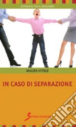 In caso di separazione. E-book. Formato EPUB